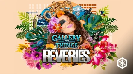 Gallery of Things: Reveries